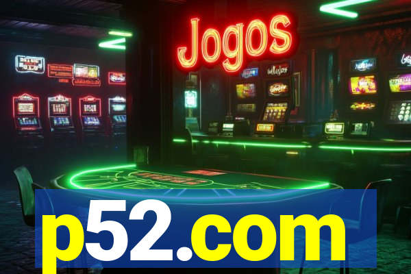 p52.com
