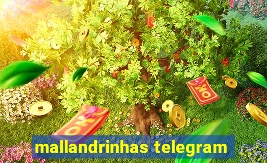 mallandrinhas telegram