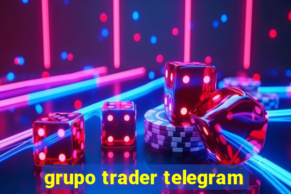grupo trader telegram