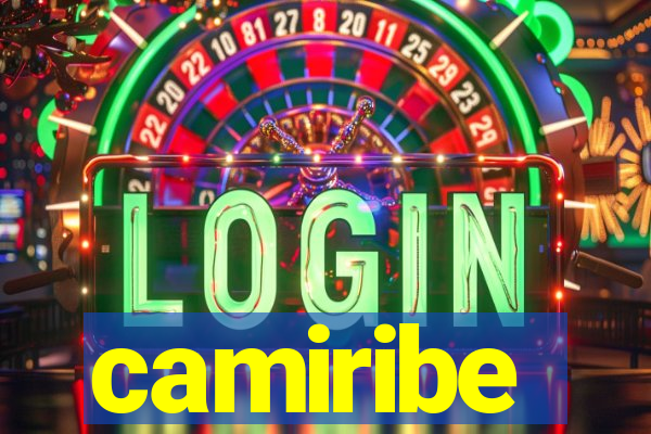 camiribe