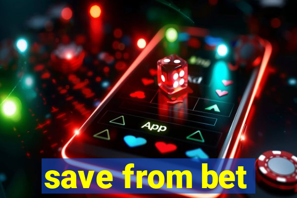 save from bet