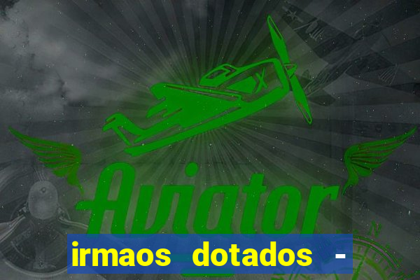 irmaos dotados - roleta russa