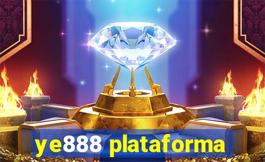 ye888 plataforma
