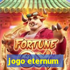 jogo eternum