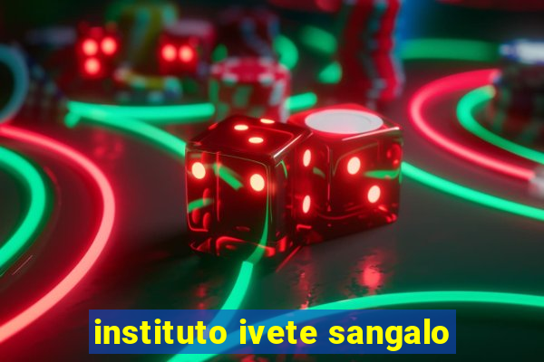 instituto ivete sangalo