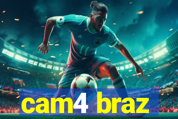 cam4 braz