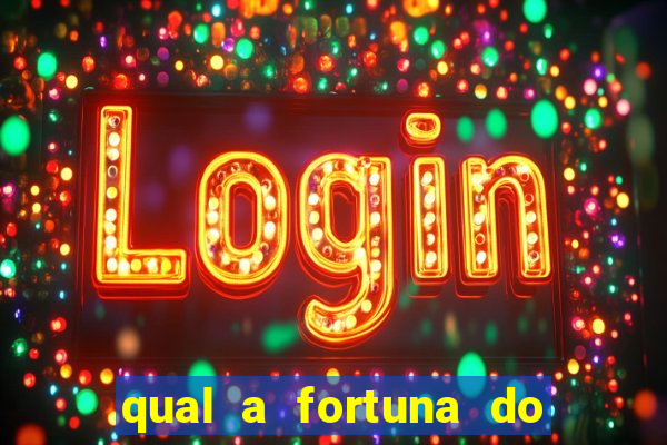 qual a fortuna do raul gil