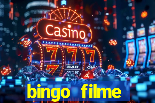 bingo filme completo dublado