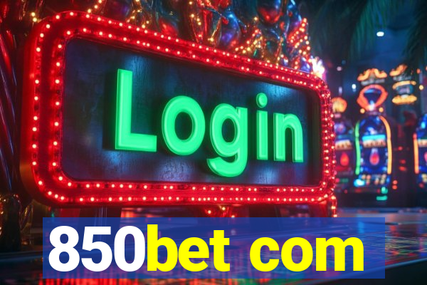 850bet com