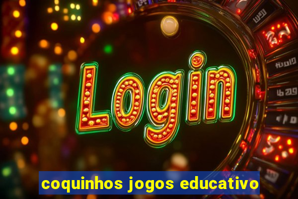 coquinhos jogos educativo