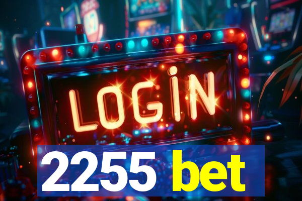 2255 bet