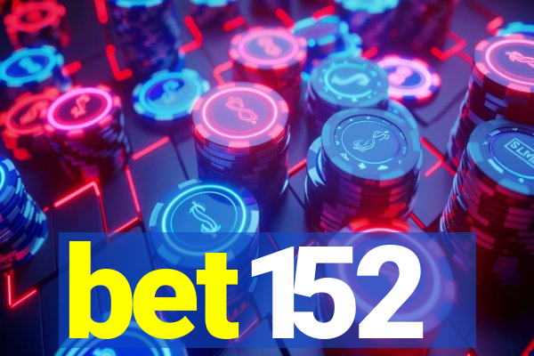 bet152