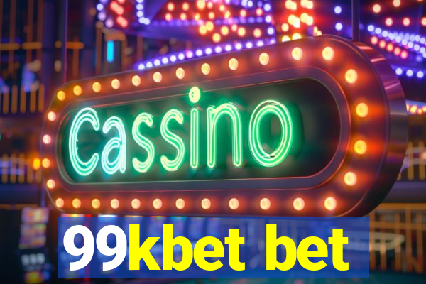 99kbet bet