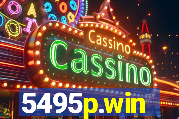 5495p.win