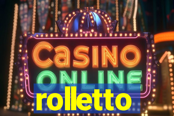 rolletto