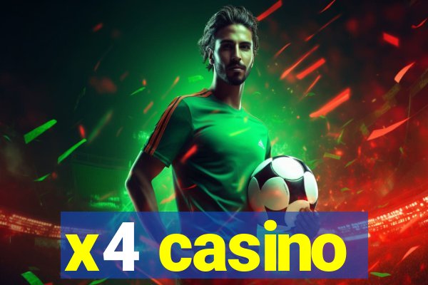 x4 casino