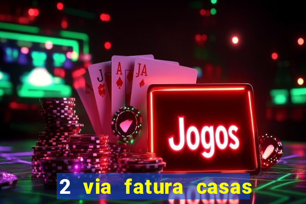2 via fatura casas bahia bradescard