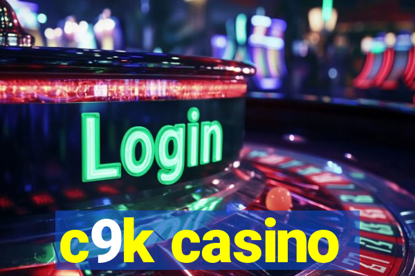 c9k casino