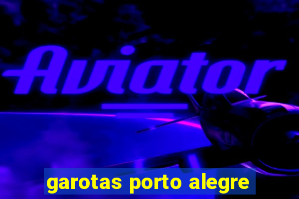 garotas porto alegre
