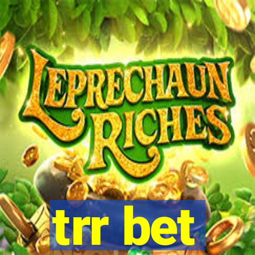 trr bet