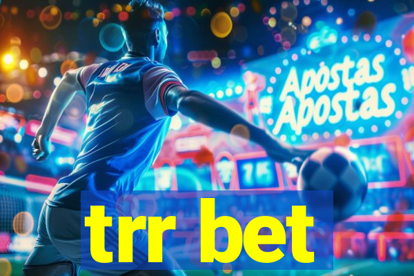 trr bet