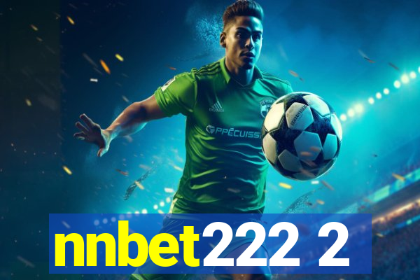 nnbet222 2