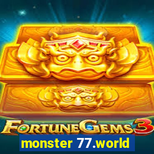 monster 77.world