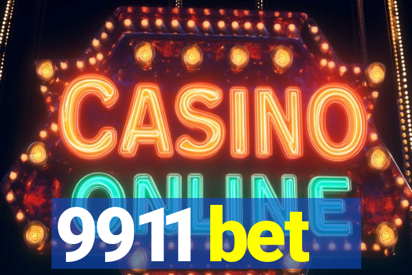 9911 bet