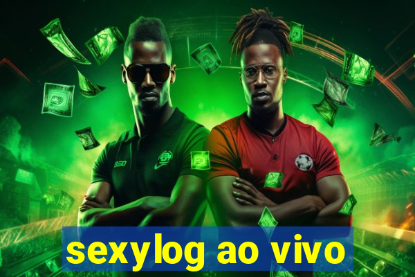sexylog ao vivo
