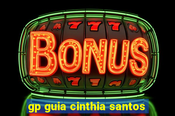 gp guia cinthia santos