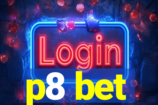 p8 bet