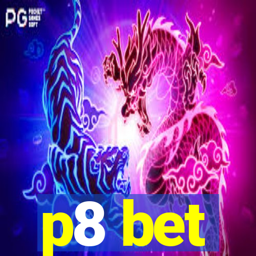 p8 bet