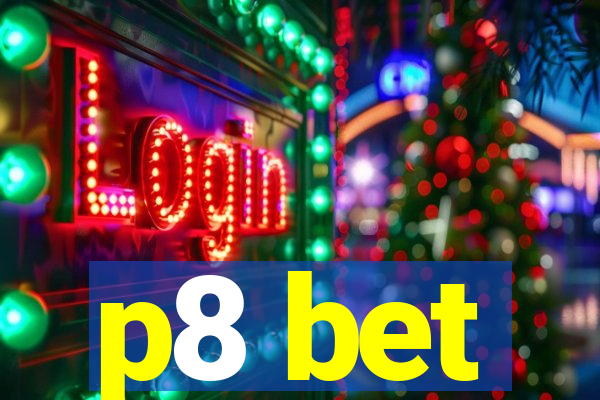 p8 bet