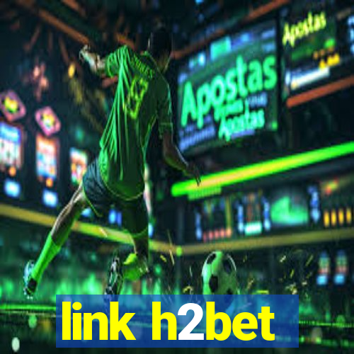 link h2bet