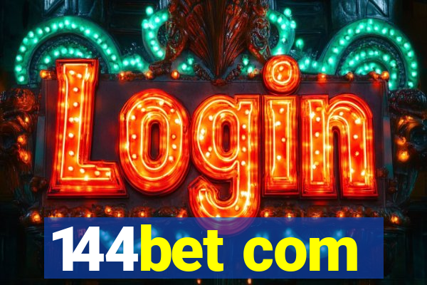 144bet com