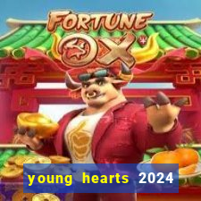 young hearts 2024 onde assistir