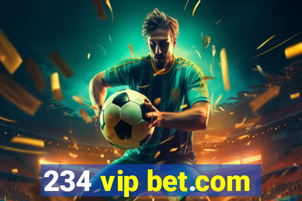 234 vip bet.com