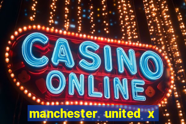 manchester united x liverpool futemax