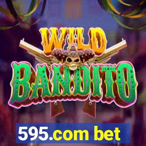 595.com bet