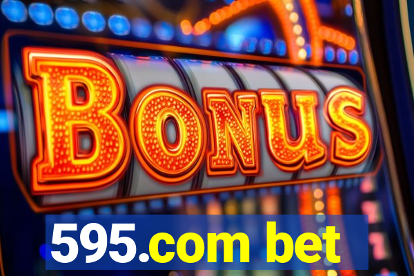 595.com bet