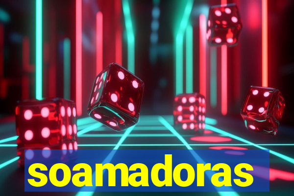 soamadoras