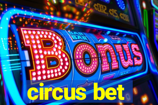 circus bet