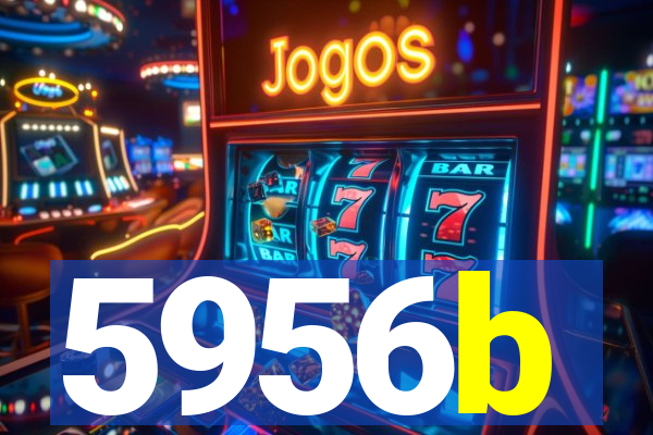 5956b