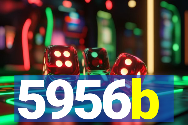 5956b