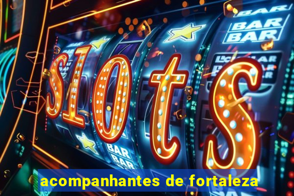 acompanhantes de fortaleza