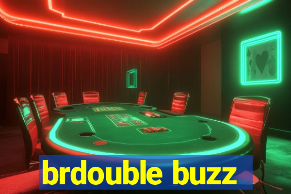 brdouble buzz