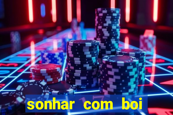 sonhar com boi branco jogo do bicho