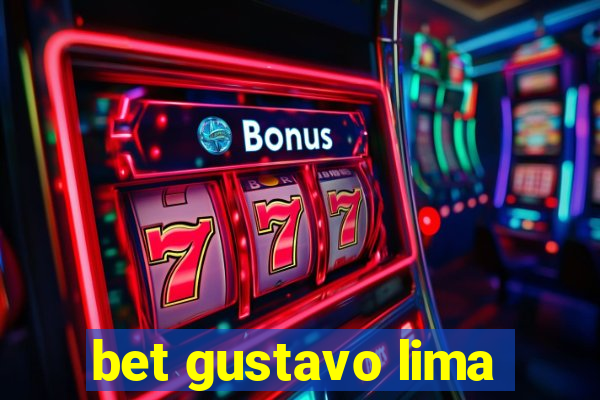 bet gustavo lima