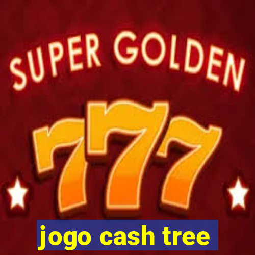 jogo cash tree