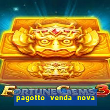pagotto venda nova do imigrante